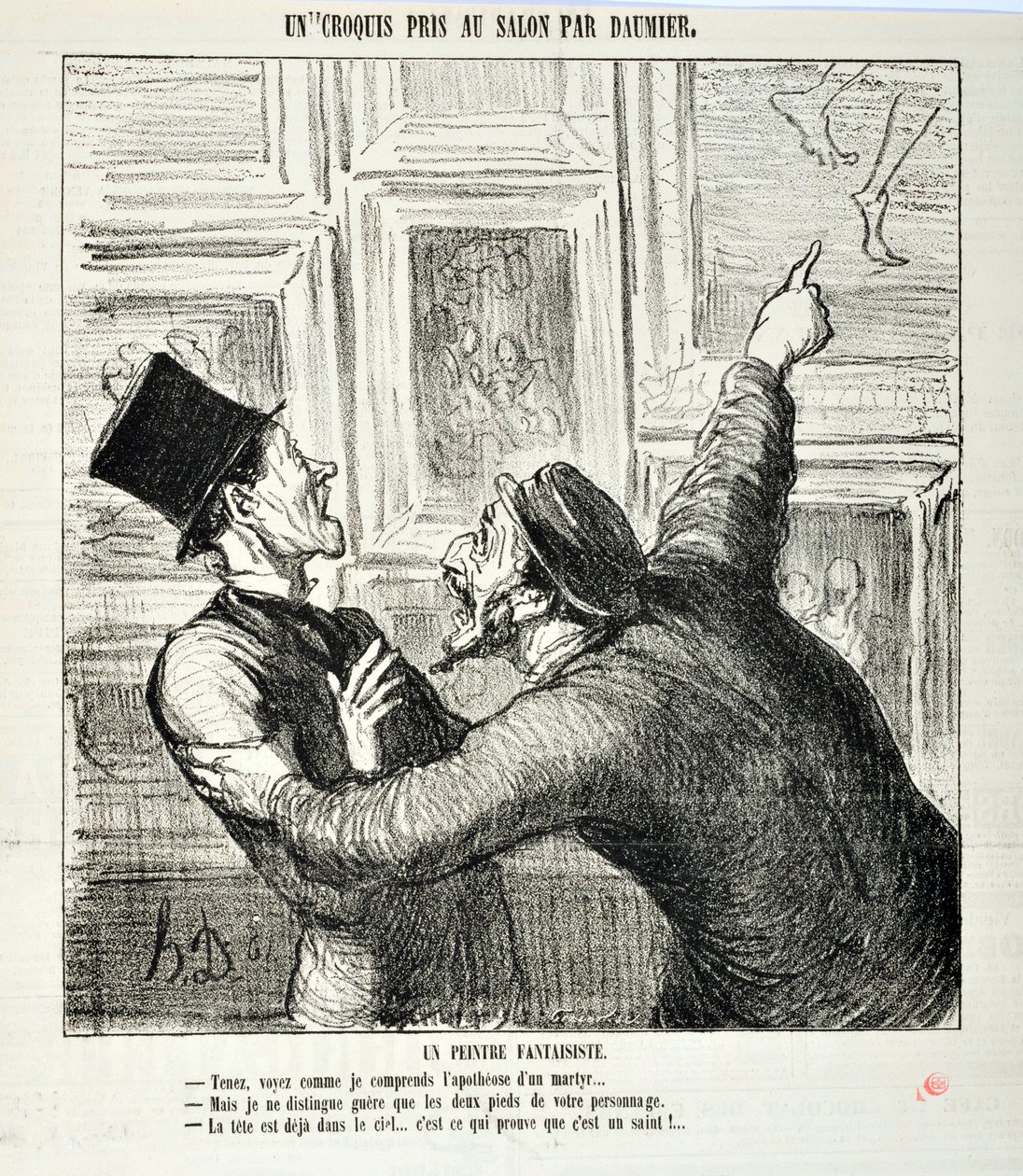Kunstværk af Honore Daumier (1808-1879). Charivari stammer fra 1865: Serieskitser taget på salonen En finurlig maler. "Her, se, hvordan jeg forstår apoteosen af en martyr ... "Men jeg kan kun se de to fødder af din person.- Hovedet er allerede i heaven af Honoré Daumier