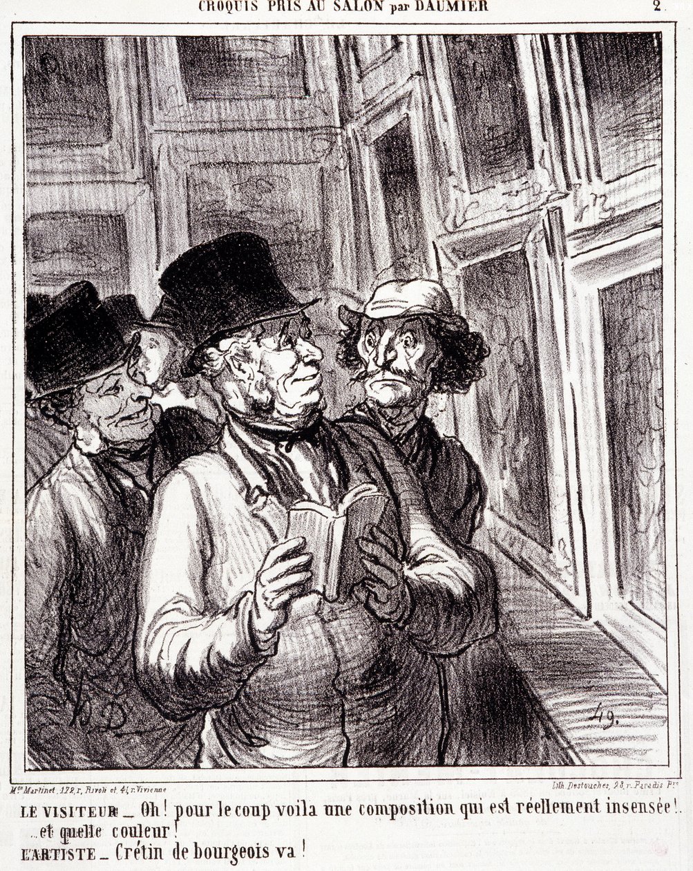 Tegnefilm om kunstelskere. Serie "" Skitse taget i salonen af Daumier "": "" Besøgende: Åh! for kuppet her er en virkelig sindssyg sammensætning (...). Kunstner: Bourgeois cretin, gå! "" Gravering af Honore DAUMIER (1808-1879). Uddrag fra avisen "" L af Honoré Daumier