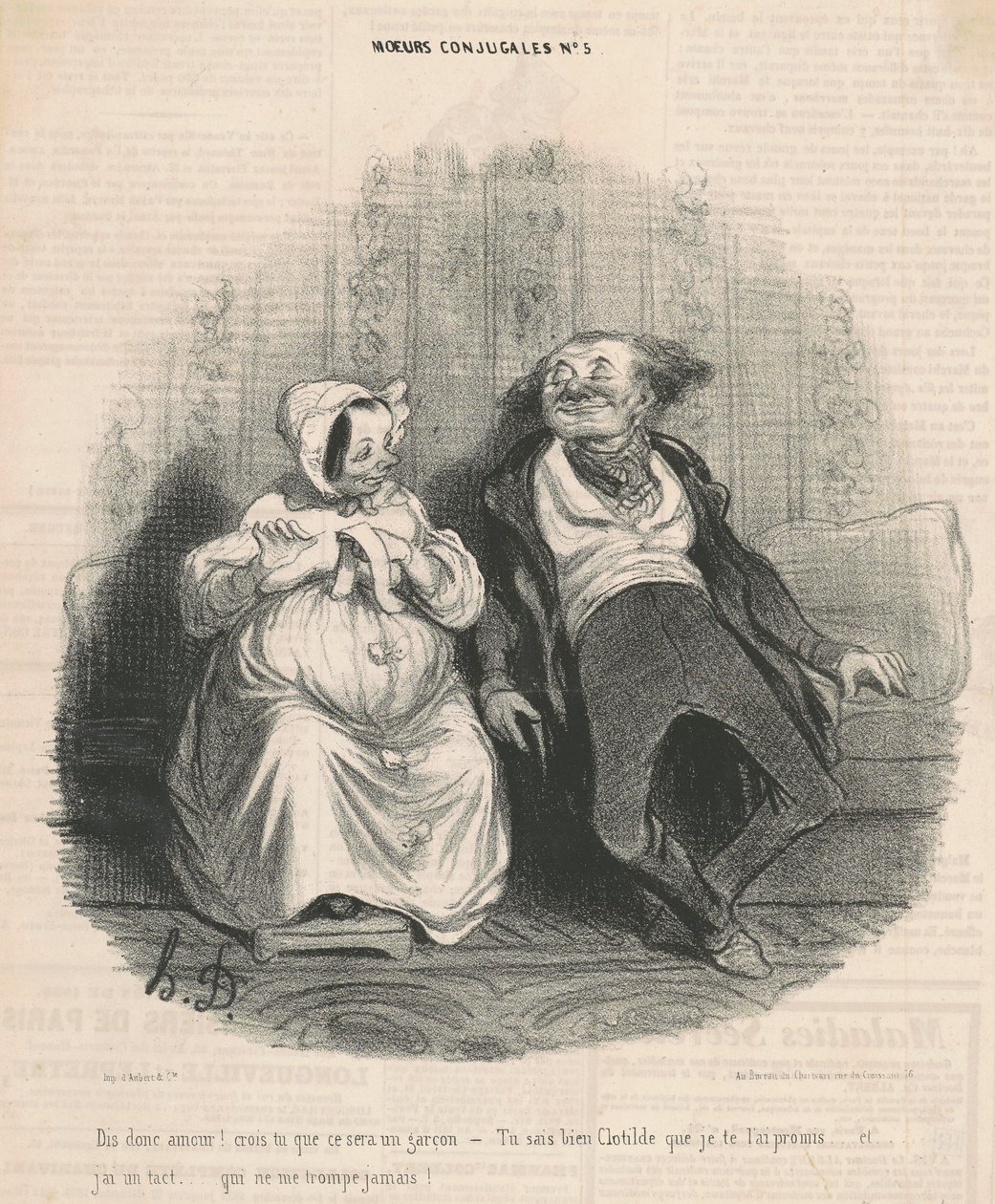 Sig kærlighed! Tror du det bliver en dreng. -Du kender Clothilde, som jeg lovede dig. . . Og jeg har takt. . . Som aldrig snyder mig! af Honoré Daumier