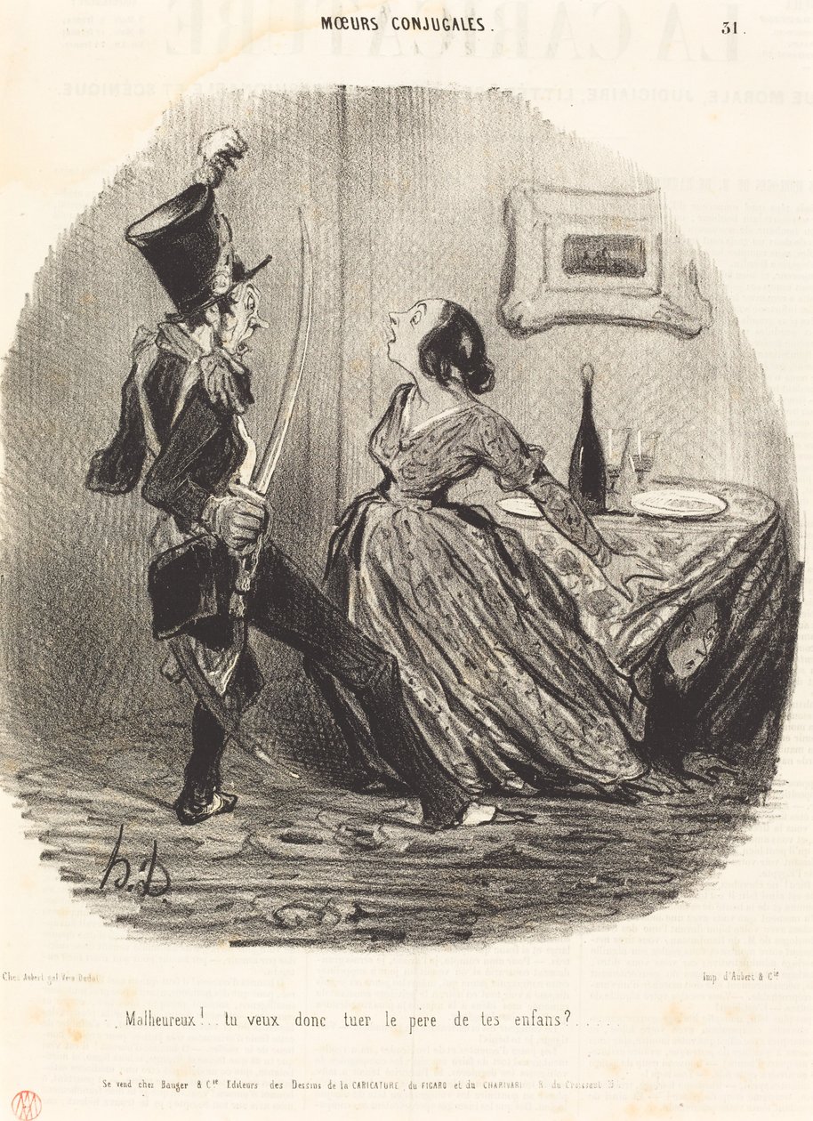 Uheldig! så du vil dræbe dine børns far? af Honoré Daumier