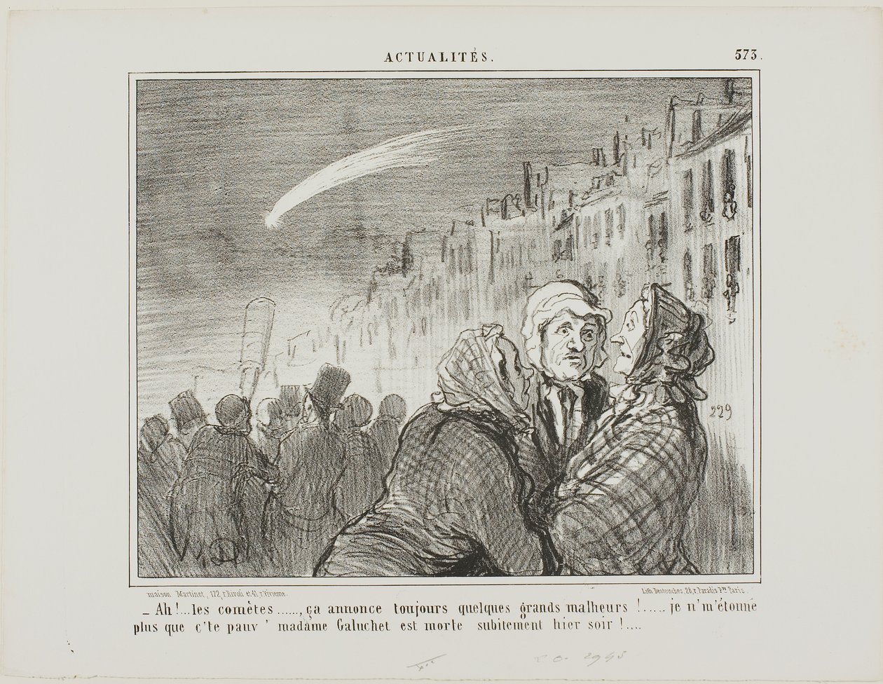 "- Ah ja, de kometer, de forudsiger altid store ulykker. Det overrasker mig slet ikke, at stakkels madame Galuchet pludselig døde i går aftes", plade 573 fra Actualités af Honoré Victorin Daumier