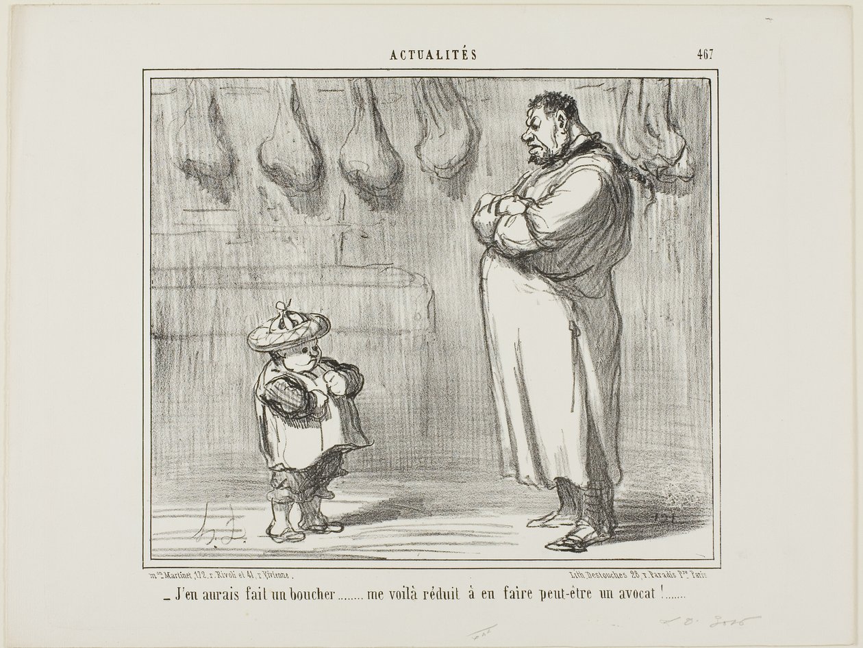 "- Jeg ville så gerne have gjort ham til slagter også ... nu er jeg tvunget til at gøre ham til advokat", plade 467 fra Actualités af Honoré Victorin Daumier