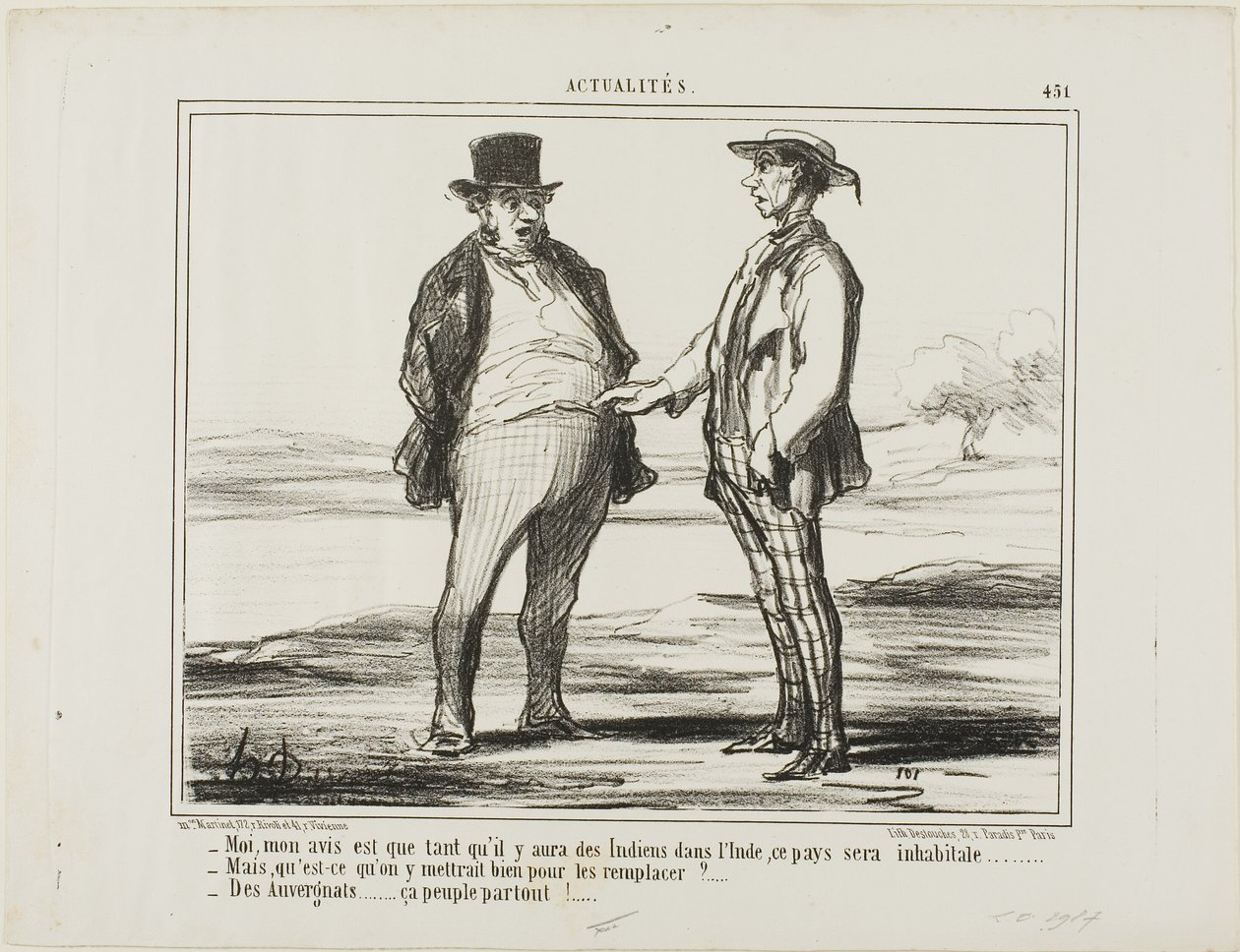 "- Efter min mening: Så længe der er indere i Indien... - Men hvad vil du erstatte dem med... - Med auvergnater... de slår sig ned overalt!", plade 451 fra Actualités af Honoré Victorin Daumier