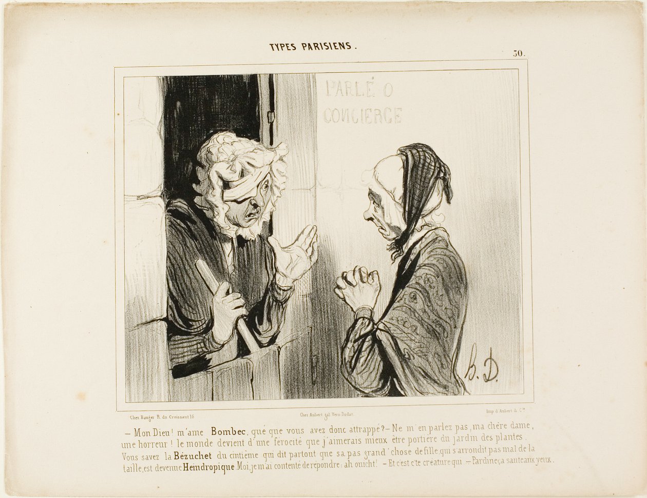 "- Min Gud! Madame Bombec, hvad er der sket med dig - Tal ikke om det, min kære, det er forfærdeligt. Verden går fra slemt til værre, jeg ville hellere være pedel i den botaniske have! Du ved, ham Bézuchet fra femte sal, ham der altid insisterer på at af Honoré Victorin Daumier