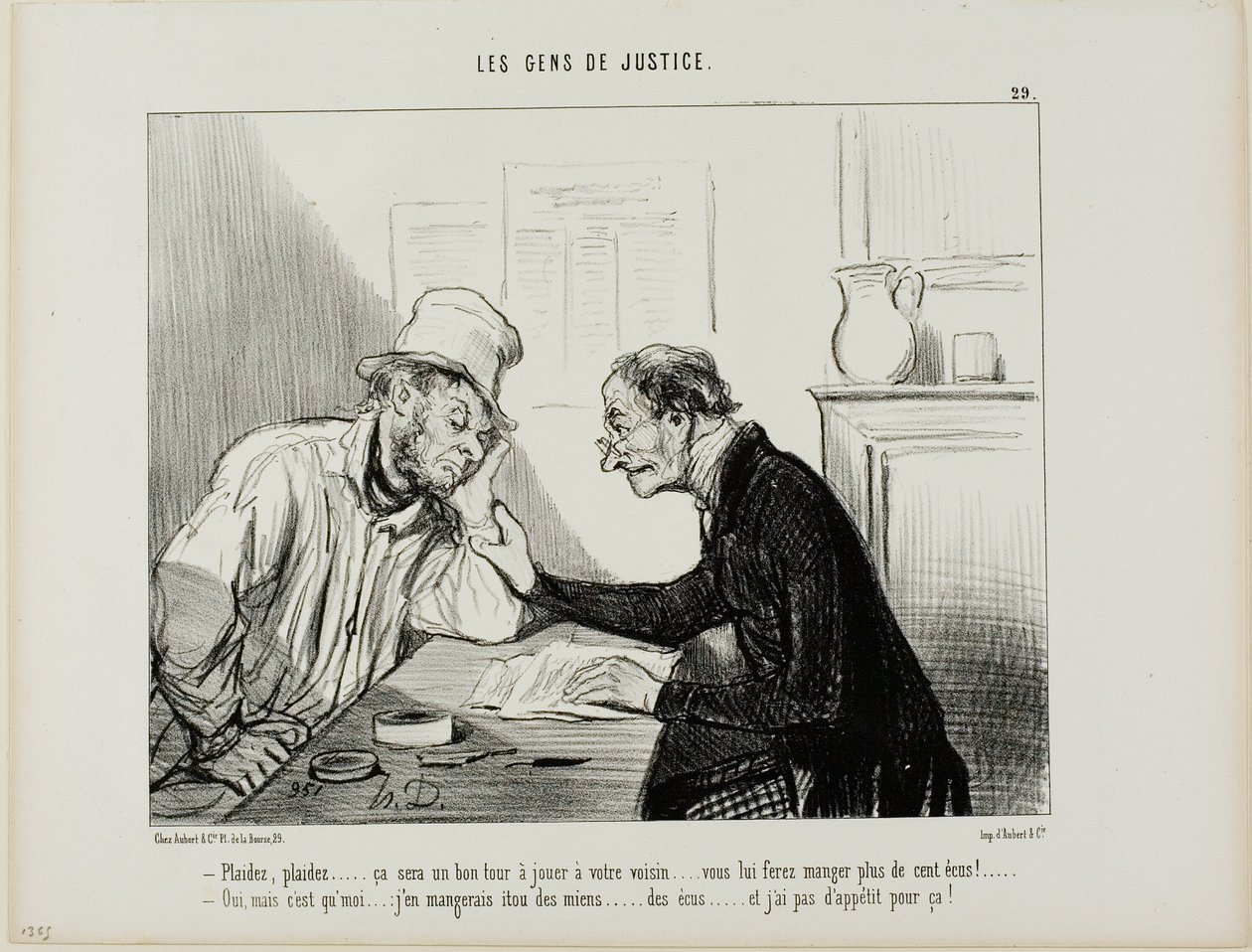 "- Sue ham.....sue ham..... Det ville være et godt trick at lave med din nabo ... det ville æde hele hans opsparing, mindst 100 écus.... - Ja, men jeg ville også skulle spise af min opsparing, og det har jeg virkelig ikke lyst til....", plade 29 fra Les Ge af Honoré Victorin Daumier