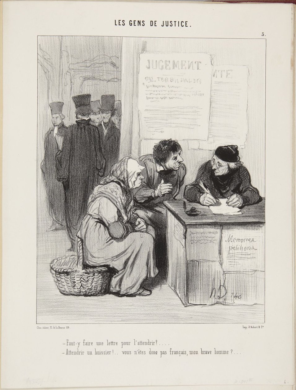 Skal man skrive et brev for at blødgøre ham? ... Blødgøre en foged! ... De er altså ikke fransk, min brave mand? ... af Honoré Daumier