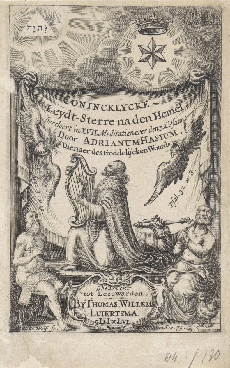 Kong David som salmesanger Titelblad for: Hasius, Adrianus. Conincklycke leydt stjerne efter himlen (...), 1656 af I. de Wolf