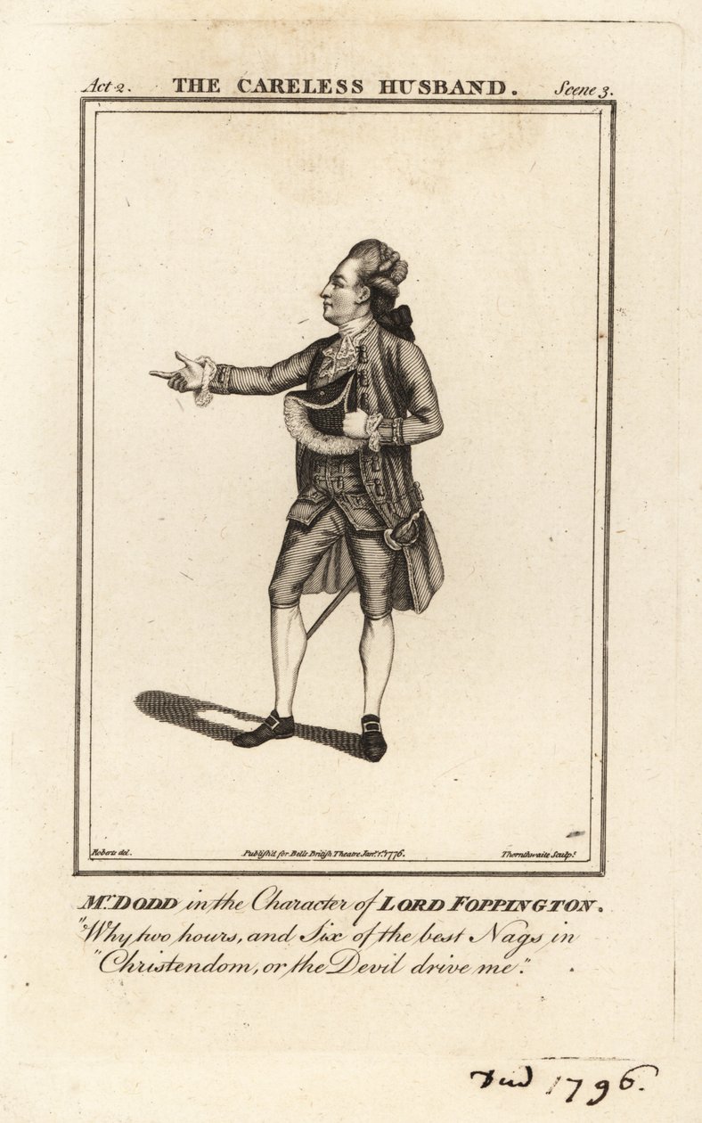 James William Dodd i rollen som Lord Foppington i Colley Cibbers The Careless Husband, Drury Lane Theatre af James (after) Roberts