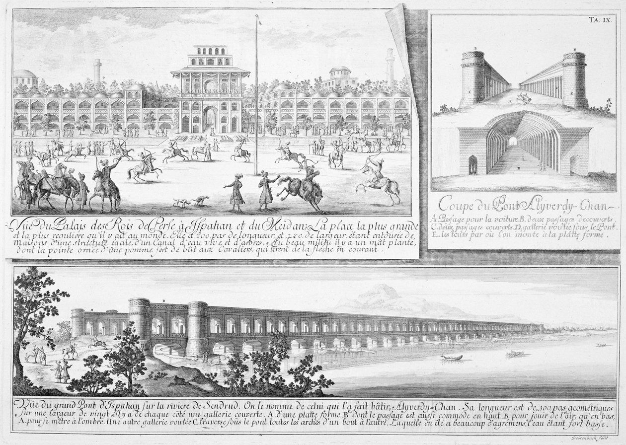 Det kongelige palads i Isfahan, et tværsnit af Alyverdy-Chan Isfahan-broen og en udsigt over Alyverdy-Chan Isfahan-broen, fra Entwurf einer historischen Architektur, indgraveret af Johann Adam De af Johann Bernhard Fischer von Erlach