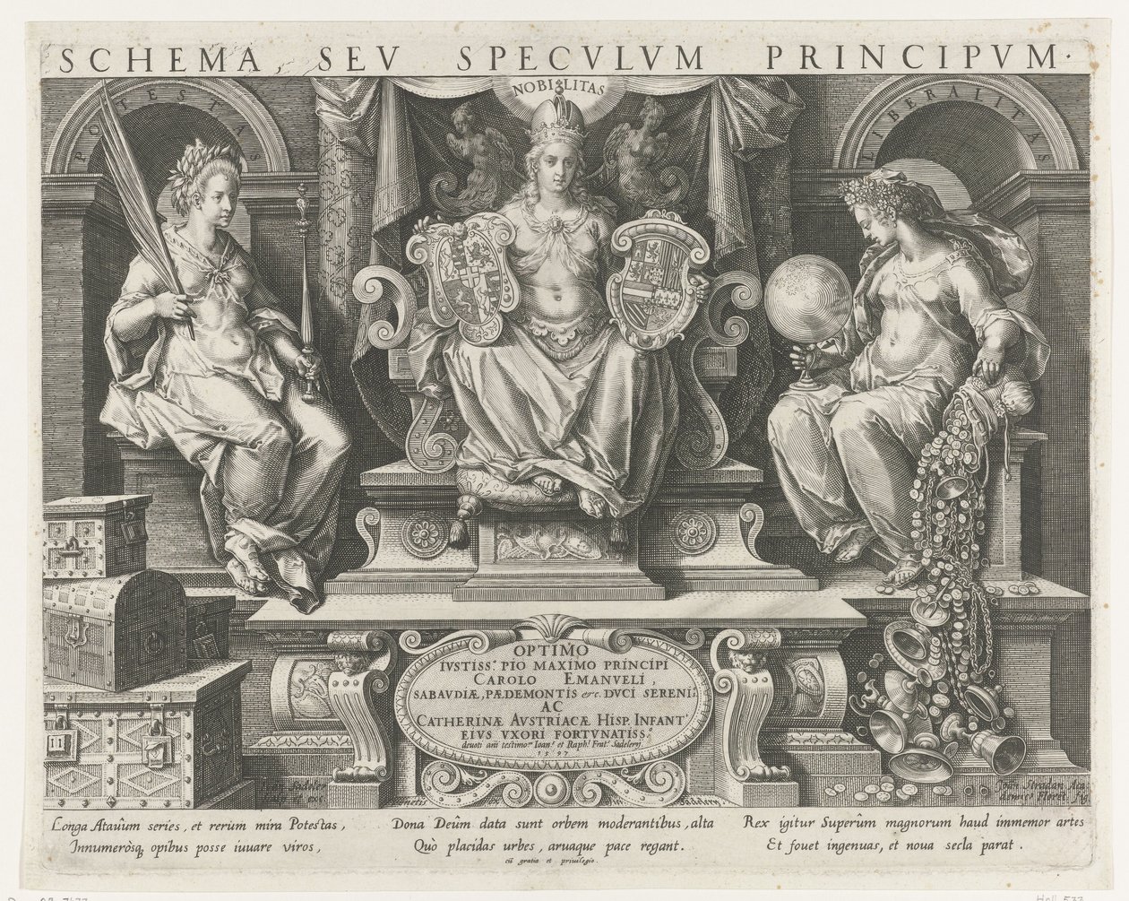 Autoritet (Potestas), Prestige (Nobilitas) og Velvilje (Liberalitas) Titeltryk til en serie om en prinss kvaliteter Prinsens vigtigste aktiviteter (serietitel) Schema, seu speculum principum (serietitel) Skema, sev specvlvm af Johann Sadeler (I)