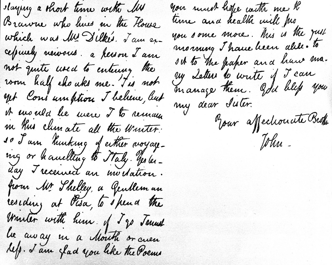 Brev til sin yngre søster, Fanny Keats, der nævner, at han opholder sig som gæst hos fru Brawne, hans sygdom, hans planer om at besøge Italien og invitationen til at tilbringe vinteren i Pisa med Shelley, wr. af John Keats