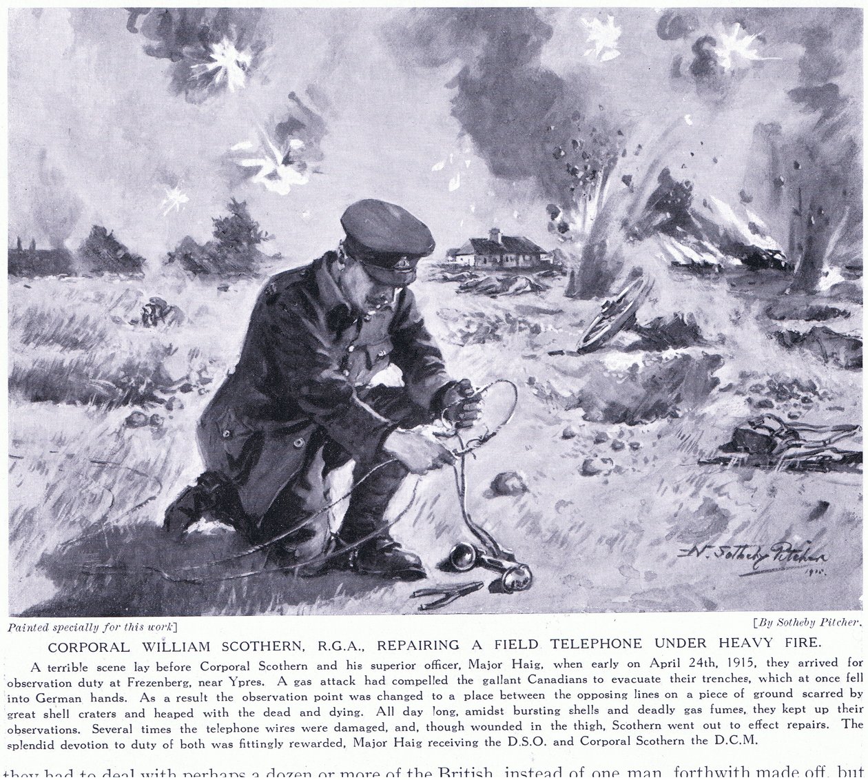 Korporal William Scothern RGA, der reparerede en felttelefon under kraftig beskydning, blev tildelt DCM Ypres maj 1915 af John Harris Valda