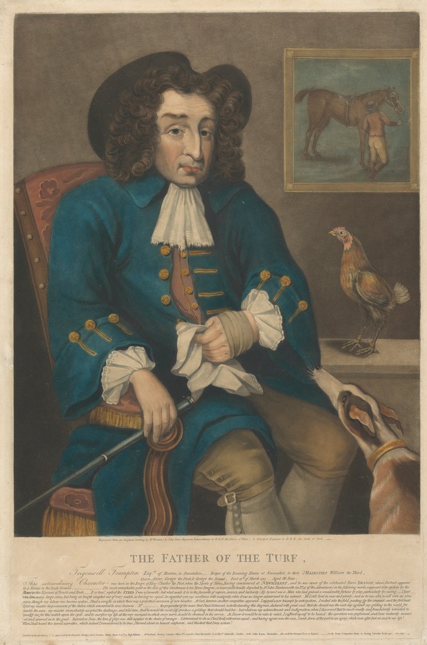 Torvens Fader. Tregonwell Frampton, Esquire of Moreton i Dorsetshire - Keeper of Running Horses på Newmarket, til deres Majestæter William den Tredje, Dronning Anne, George den Første & George den Anden. ... af John Jones