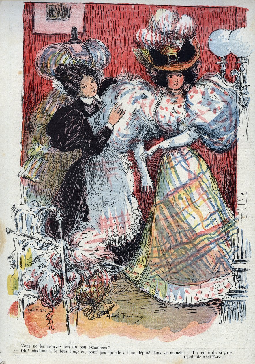 Synes du ikke, de er lidt overdrevne? Humoristisk tegning af Abel Faivre (1867-1945). "" Latteren "", n. 45 1895. - En kvinde prøver en ny kjole med to store ærmer. Hun beder om råd fra sin udklædte. af Jules Abel Faivre