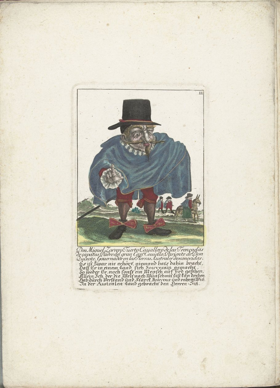 De Spaanse dwerg Don Miguel Zorrero Tuerto, ca. 1710 Don Miguel Zorrero Tuerto Cavallero de las Trencedas de capatos, far til den store kaptajn. Covielllo, slægtning af Don Quixote, Governadoren i de ukendte Austral Lands (titel på objekt) Il Callott af Martin Engelbrecht (attributed to)