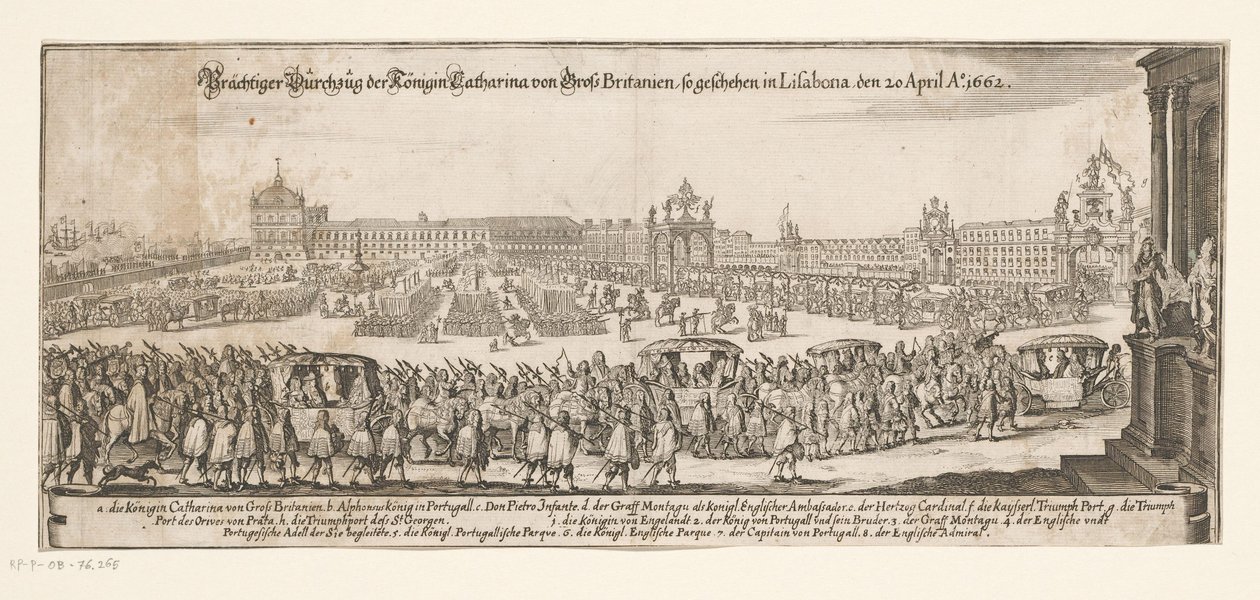Catherines afgang fra Braganza til England, 20. april 1662 Prächtiger Durchzug der Königin Catharina von Gross Britanien, således udgivet i Lissabon den 20. april Ao. 1662 (titel på objekt) Ægteskab mellem Katarina af Bragança og den engelske kong Charles af Matthäus Merian (II)