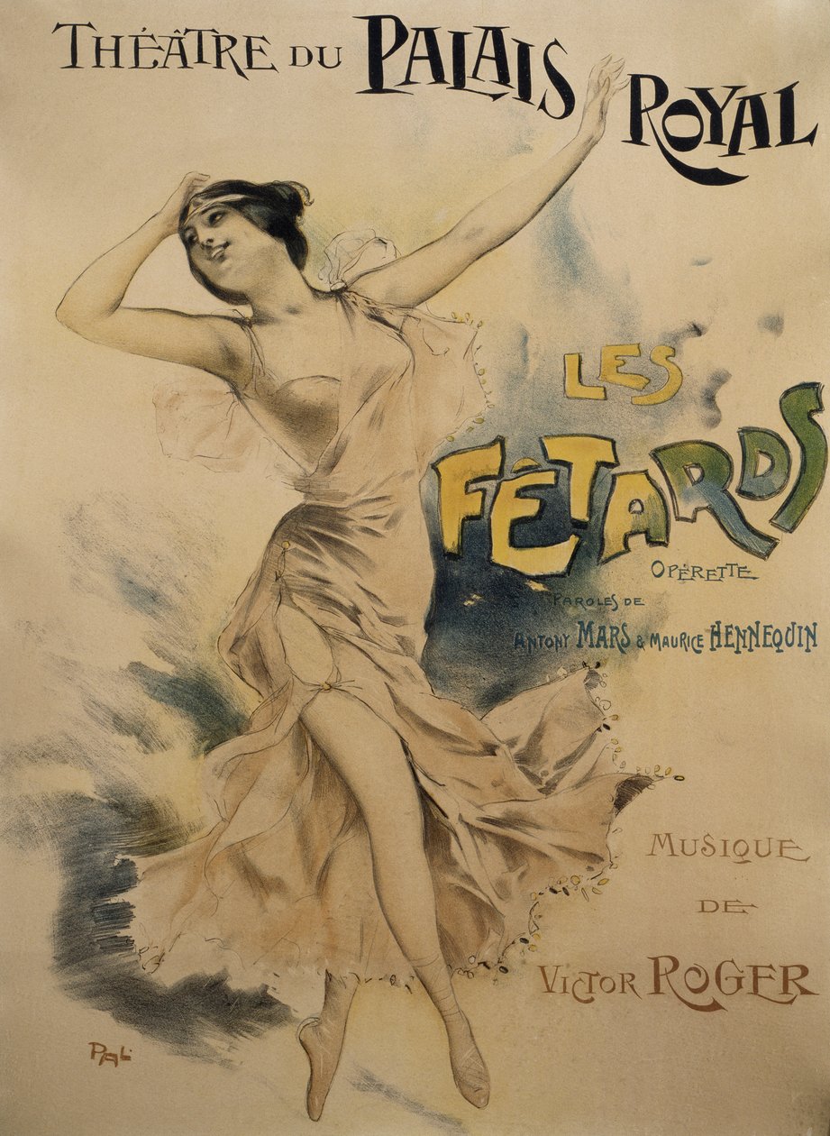 Plakat for Le Fetards, operette, libretto af Antony Mars og Maurice Hennequin, musik af Victor Roger, plakat for Theatre du Palais Royal i Paris af Pal