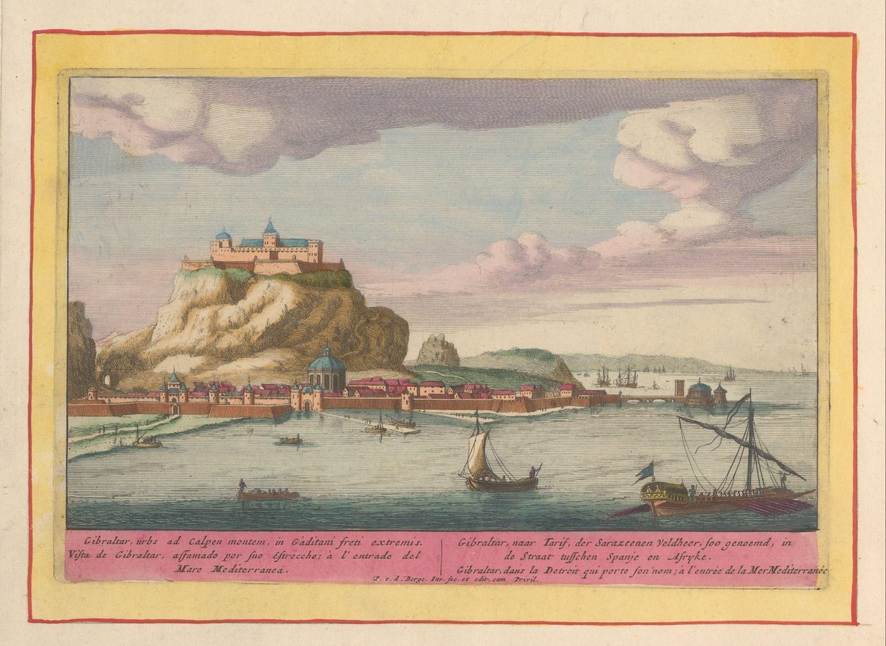 Udsigt over Gibraltar Gibraltar, efter Tarif, der Sarazeenen Veldheer, såkaldt, i strædet mellem Spanien og Afryke (...) (titel på objektet) Theatrum Hispaniae (...) (serietitel) af Pieter van den Berge