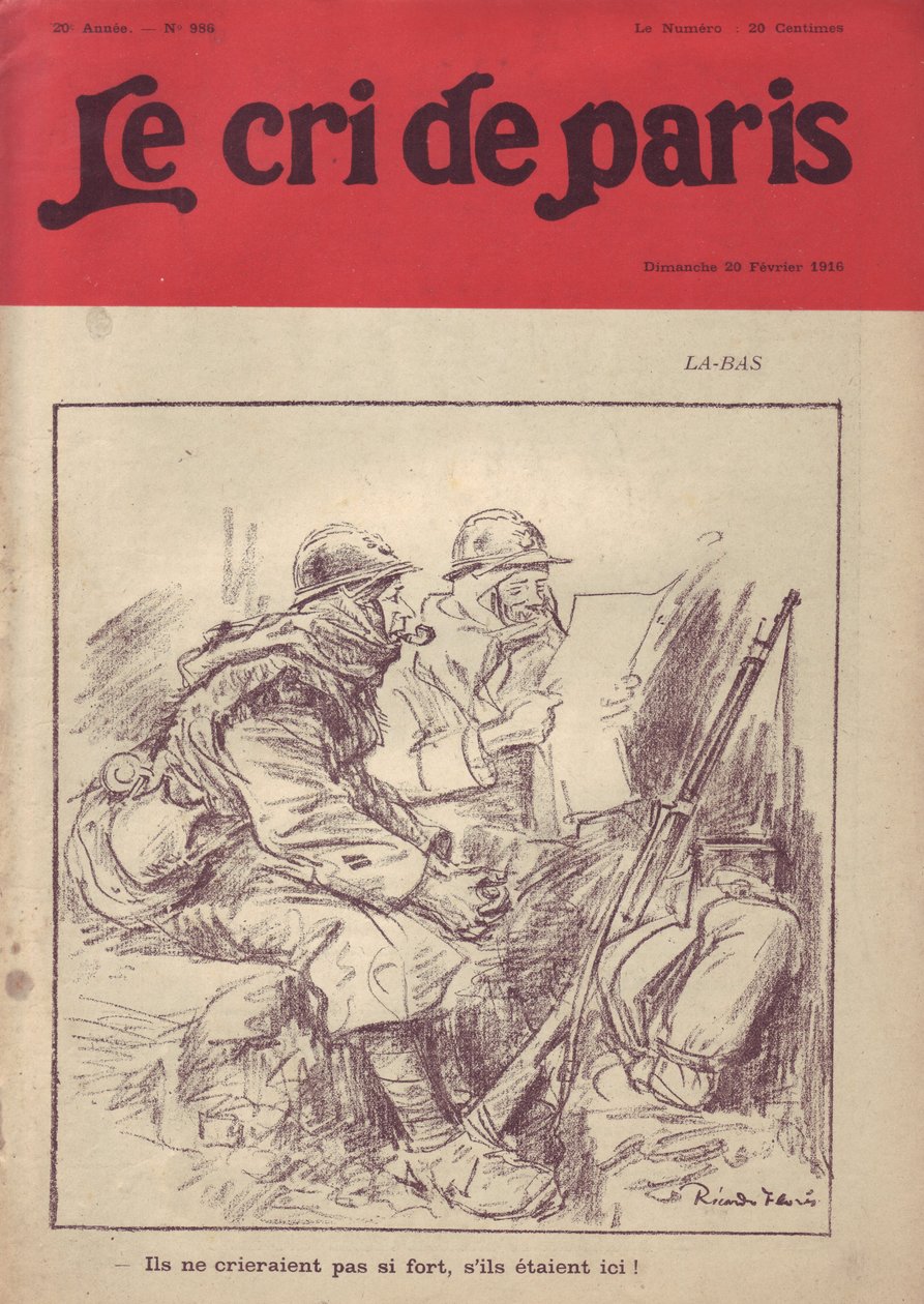 Illustration af Ricardo Flores (1878-1918) til forsiden af Le Cri de Paris, 20/02/16 - La-bas "" De ville ikke råbe så højt, hvis de var her.""" - 14-18-krigen , Presse/Medie, Soldaterliv, Skyttegrave, Dagligliv, Rygning, Jam, Rifler - Soldater, Civilia af Ricardo Flores