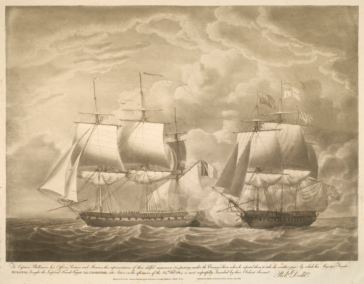 Til kaptajn Phillimore, hans officerer, søfolk og marinesoldater, denne fremstilling af deres dygtige manøvre (ved at passere under fjendens agterstavn, da han forventede, at de ville tage vejrmåleren), hvormed hans majestæts fregat EUROTAS bragte den kejs af Robert Dodd