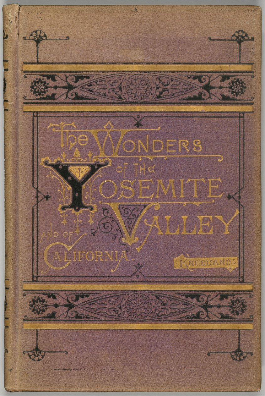 Wonders of the Yosemite Valley and of California af Samuel Kneeland