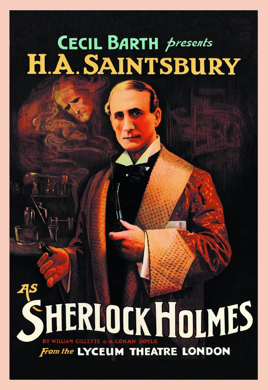 Affiche af teaterstykket "Sherlock Holmes" af William Hooker Gillette (1853-1937) og Arthur Conan Doyle (1859-1930): "Cecil Barth præsenterer H A Saintsbury (Harry Arthur Saintsbury 1869-1939) som Sherlock Holmes" au Lyce Theatre London i 1903 af Unbekannt