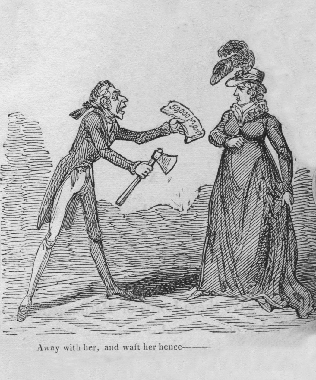 Væk med hende, og vift hende herfra ---, c1820. af Unbekannt