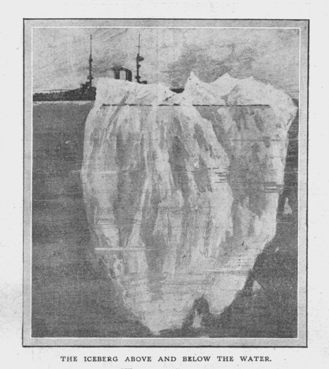 Isbjerget over og under vandet, 20. april 1912. af Unbekannt