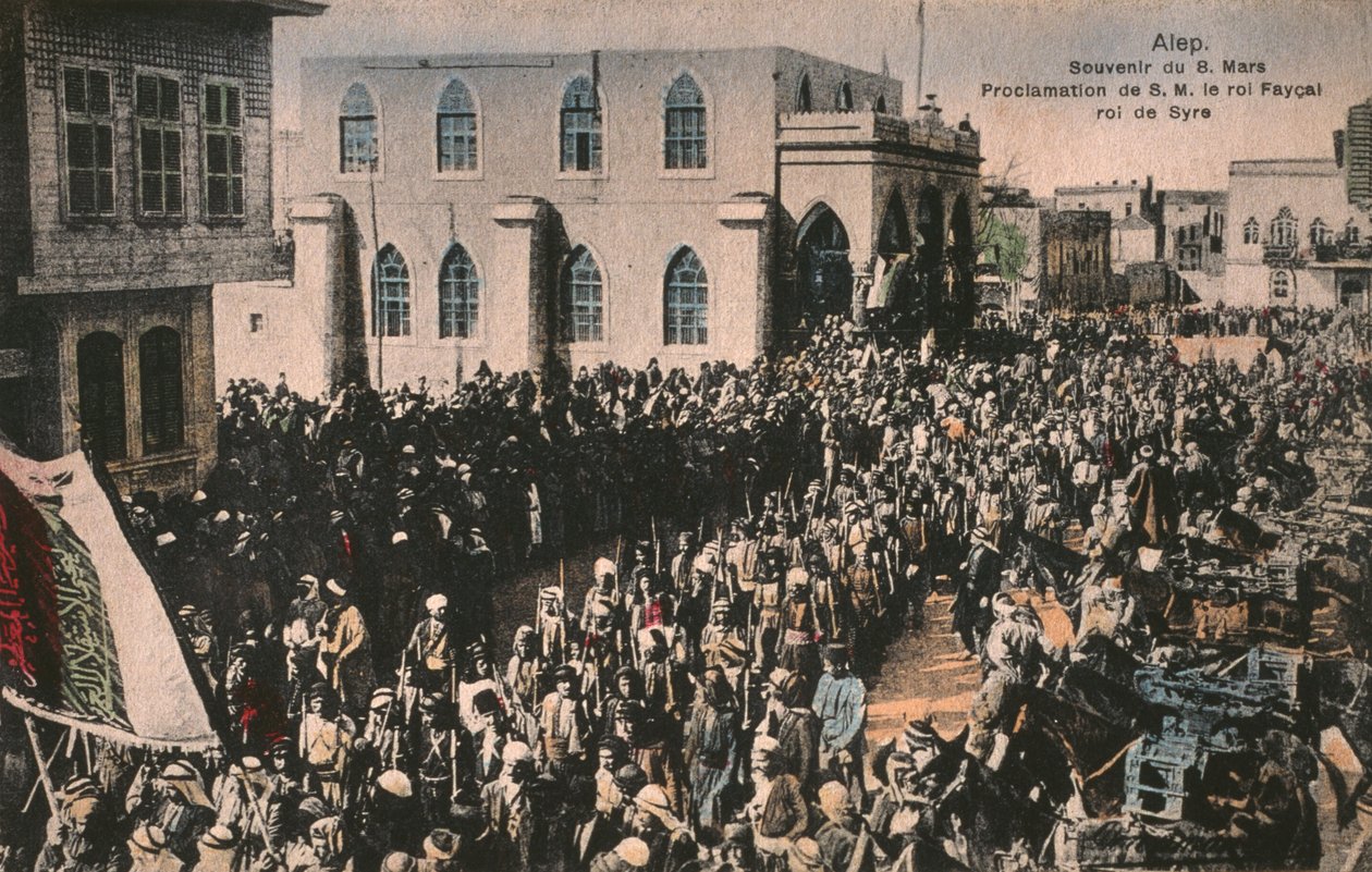 Faisal udråbt til konge af det arabiske kongerige Syrien den 7. marts 1920, Aleppo, postkort (farvet fotolitho) af Unbekannt