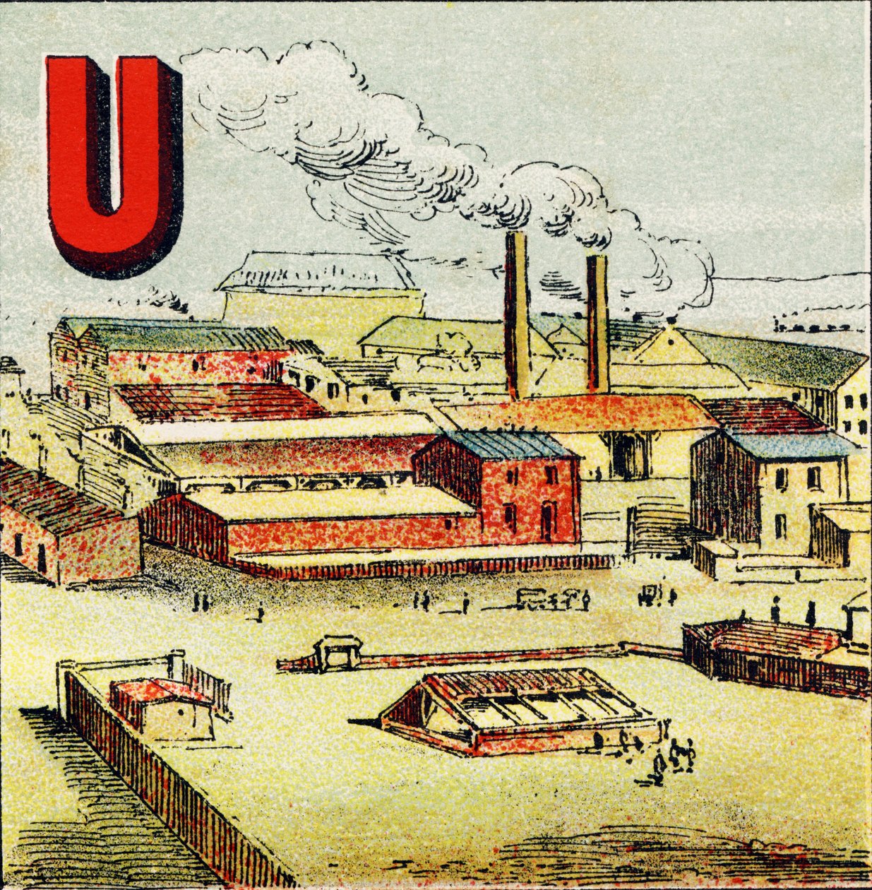 U: Fabrik. En fabrik er en enorm fabrik, hvor et stort antal maskiner er placeret; som i den gigantiske fabrik Le Creusot - Indgravering udvundet fra Geografisk alfabet. Guerin-Muller et Cie, forlag, Paris af Unbekannt