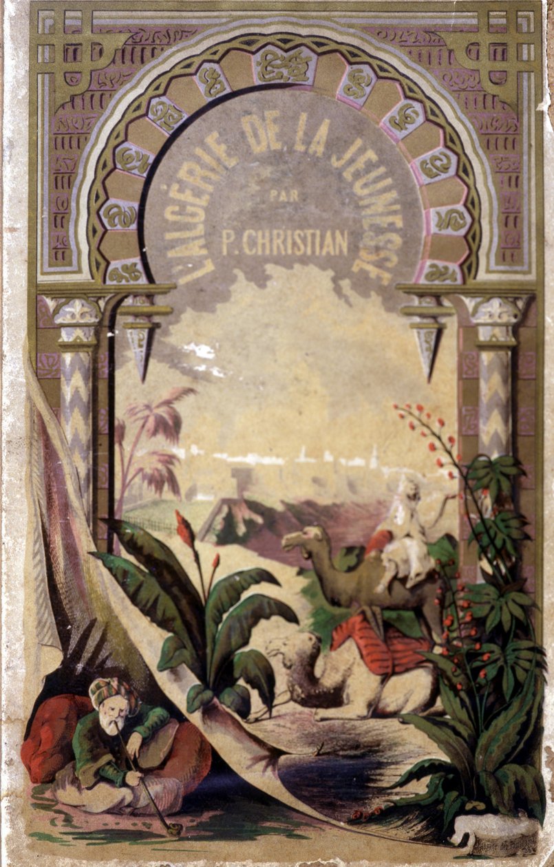 Frontispice af bogen "Algeriet gennem ungdom"" af P.Christian af Unknown artist