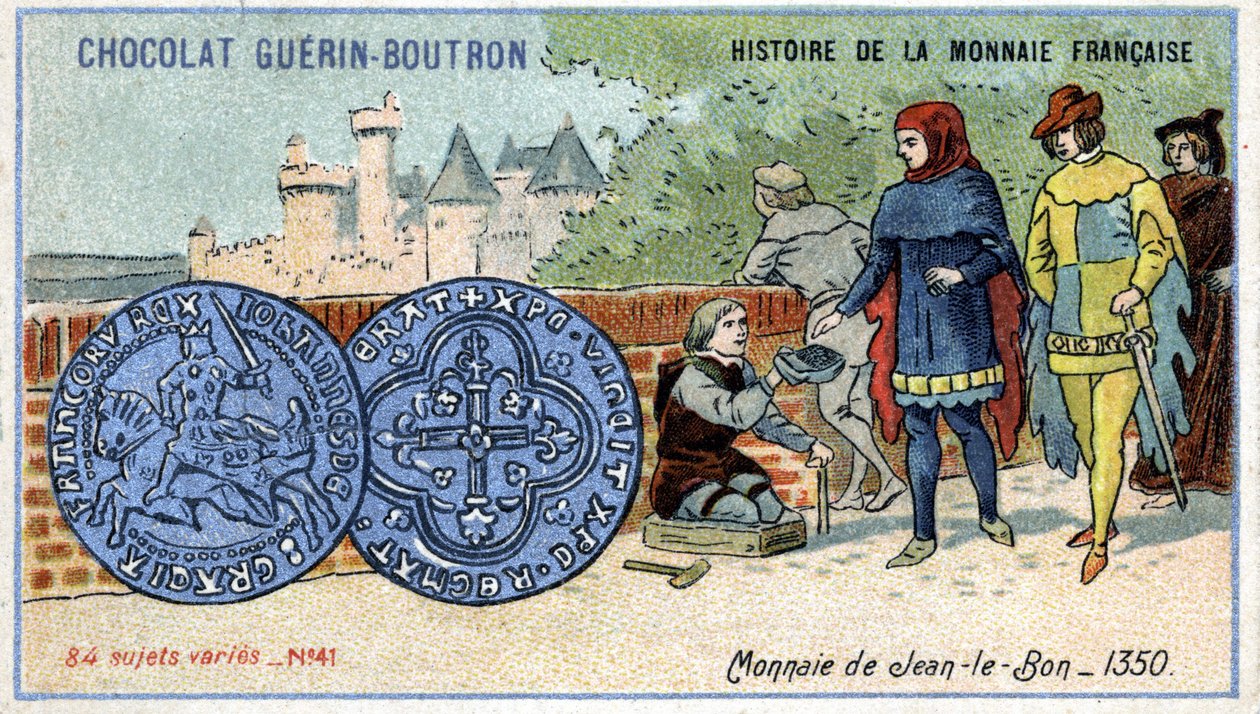 Serien History of the French Currency udgivet af Chocolat Guérin Boutron. 1800-tallets kromolitografi. Johannes den Godes mønt i 1350 af Unknown artist