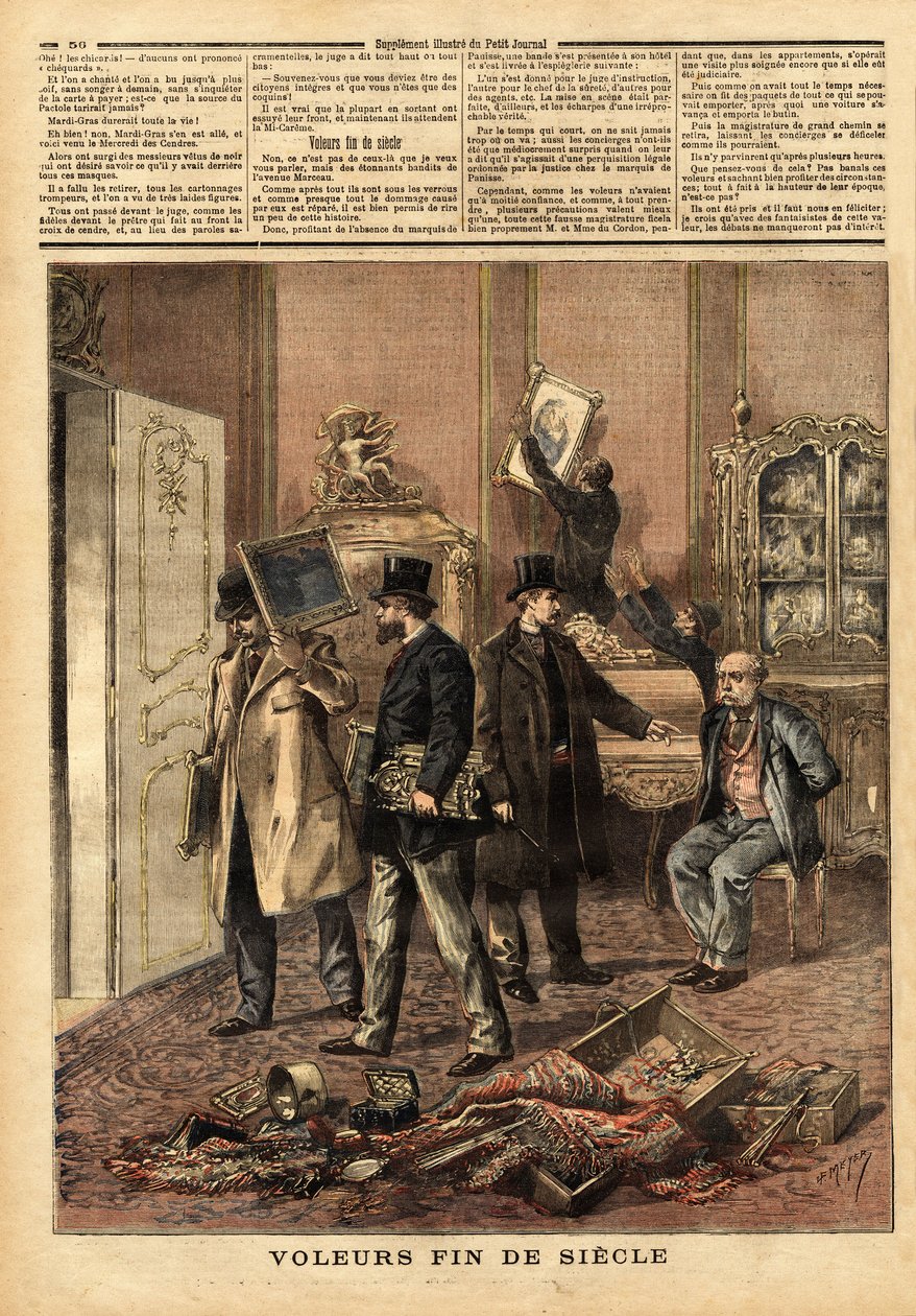 Tyve i slutningen af århundredet, en organiseret bande, der udgav sig for at være en undersøgelsesdommer, sikkerhedschefen og hans agenter, brød ind med en falsk kendelse om en ransagning i Marquis de Panisse, rue Marceau, og tog møbler, malerier og kunsto af Unknown artist