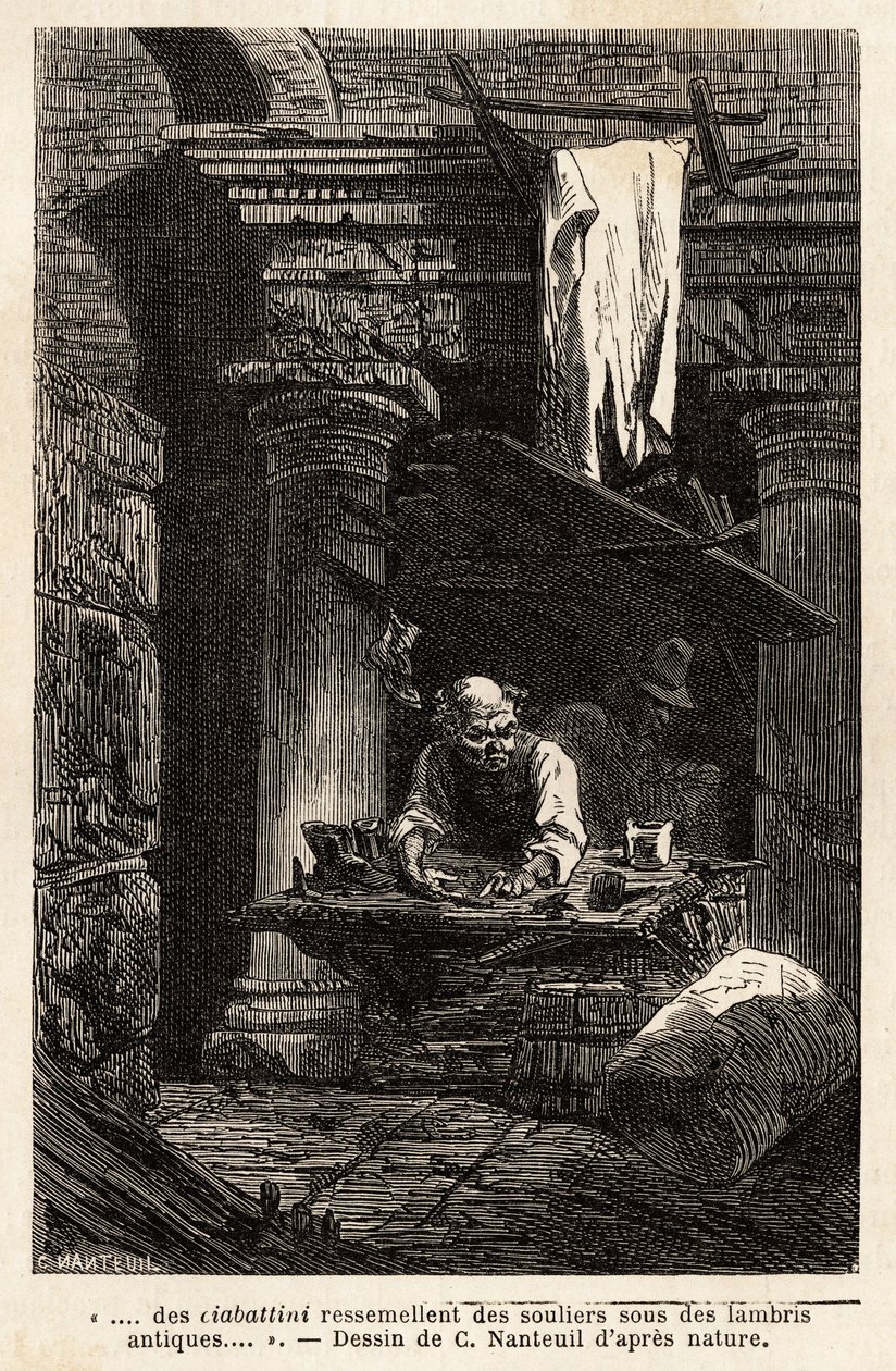 En skomager, der indrettede sin butik og arbejder i gamle ruiner. Engravure pour illustrrer le voyage à Rome, af Francis Wey, i 1864-1868, udgivet i "" Le tour du monde""" 1869, redigeret af Edouard Charton, udgave Hachette, Paris. Selva samling. af Unknown artist