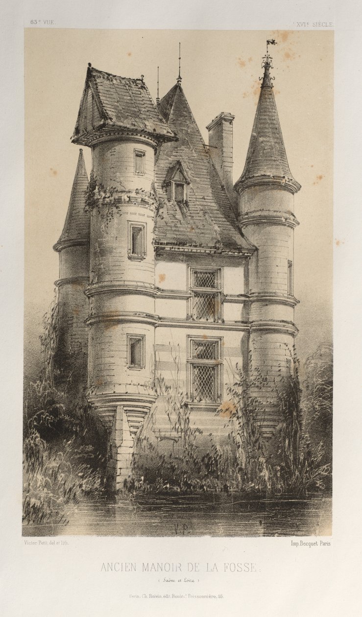 Malerisk arkitektur eller monumenter fra det 15. århundrede. Og XVI. Århundreder: Slotte i Frankrig i det XV og XVI århundreder: Pl. 63, Tidligere Manor De La Fosse (Saône et Loire) af Victor Petit