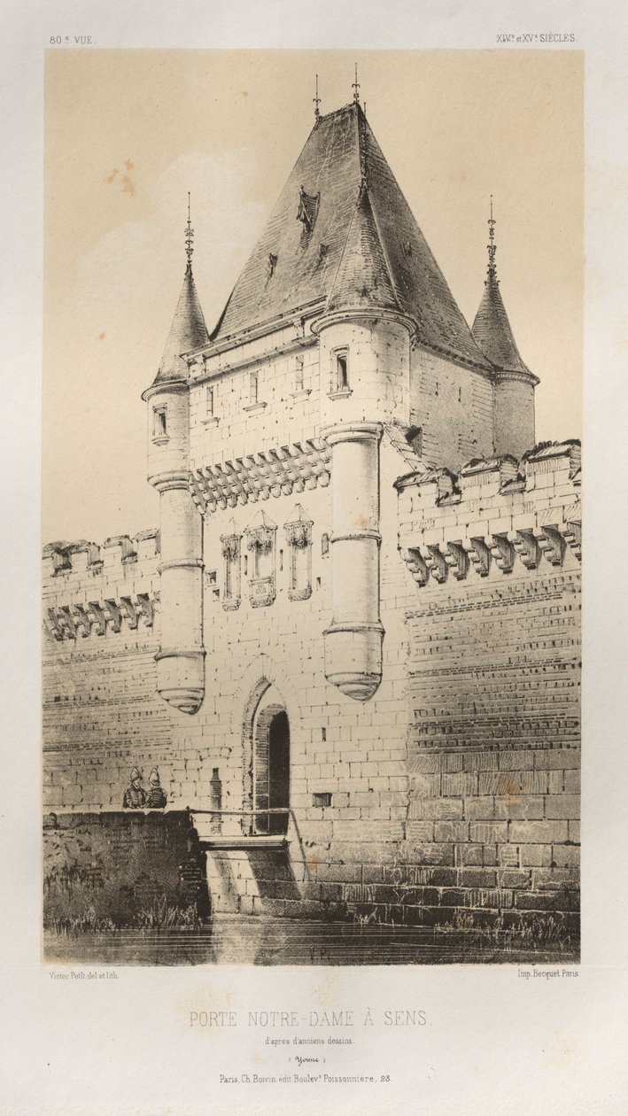 Malerisk arkitektur eller monumenter fra det 15. århundrede. Og XVI. Centuries: Slotte i Frankrig fra det XV og XVI århundreder: Pl. 80, Porte Notre-Dame in Sens ifølge gamle tegninger (Yonne) af Victor Petit