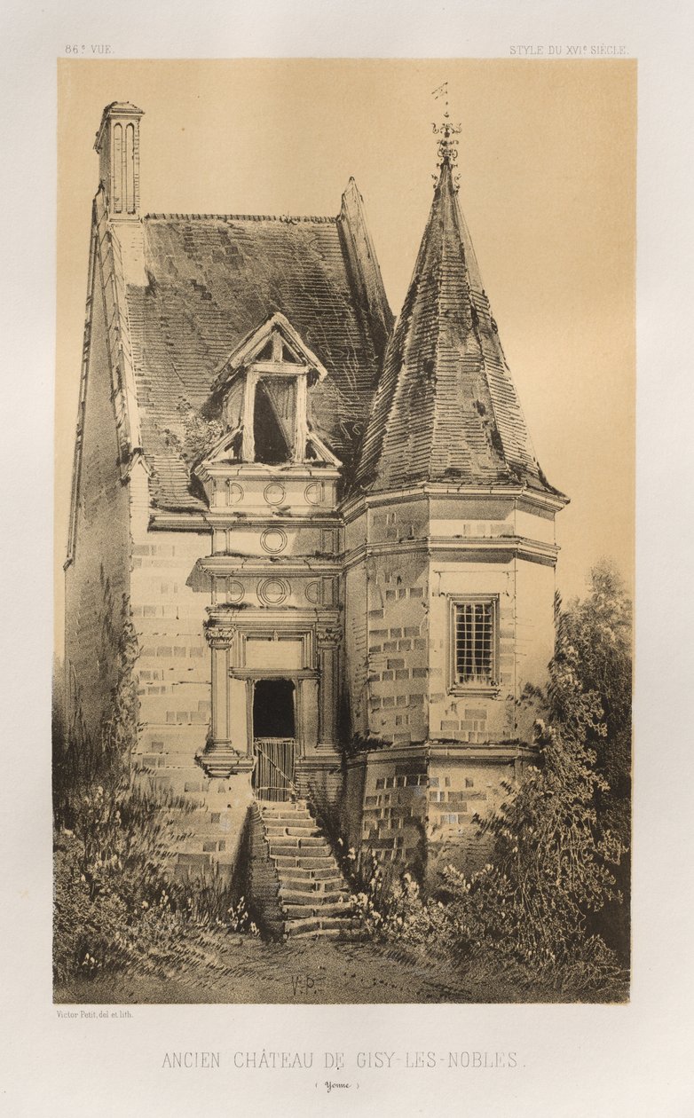 Malerisk arkitektur eller monumenter fra det 15. århundrede. Og XVI. Centuries: Slotte i Frankrig i det XV og XVI århundreder: Pl. 86, Det gamle slot i Gisy-Les-Nobles (Yonne) af Victor Petit