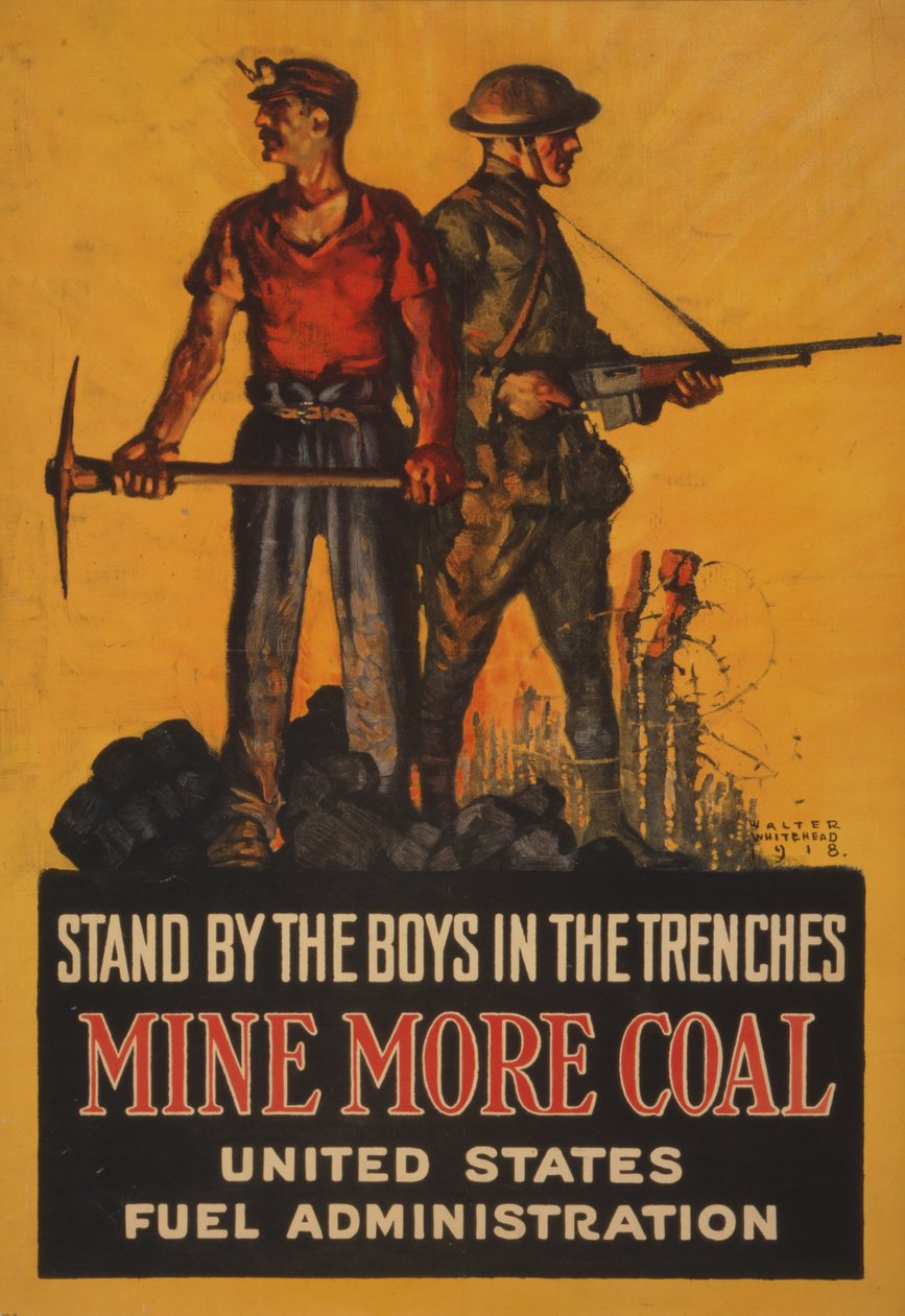 Stand by the Boys in the Trenches, Mine more Coal, 1918 af Walter Whitehead