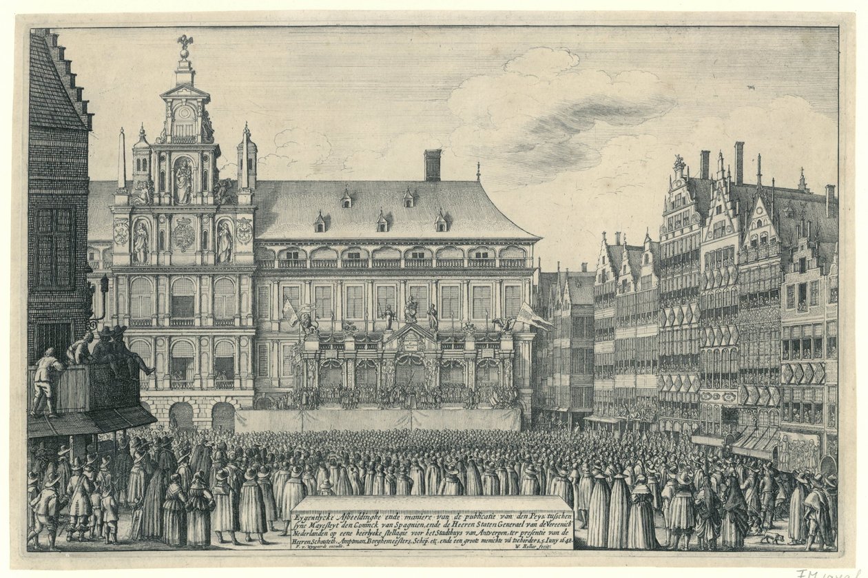 Proklamation af freden i Munster i Antwerpen, 1648 Eygentlycke skildrer måden for udgivelsen af ​​den Peys, mellem syne Mayesteyt den Coninck van Spagnien, og Heeren Staten Generael van de Vereenich[de] Nederlanden på en Heerlyc af Wenceslaus Hollar