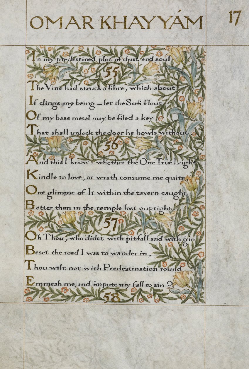 Rubaiyat af Omar Khayyam; vers 55 - 57. Kalligrafisk skrevet og dekoreret af William Morris, med kanter af blade og blomster af William Morris