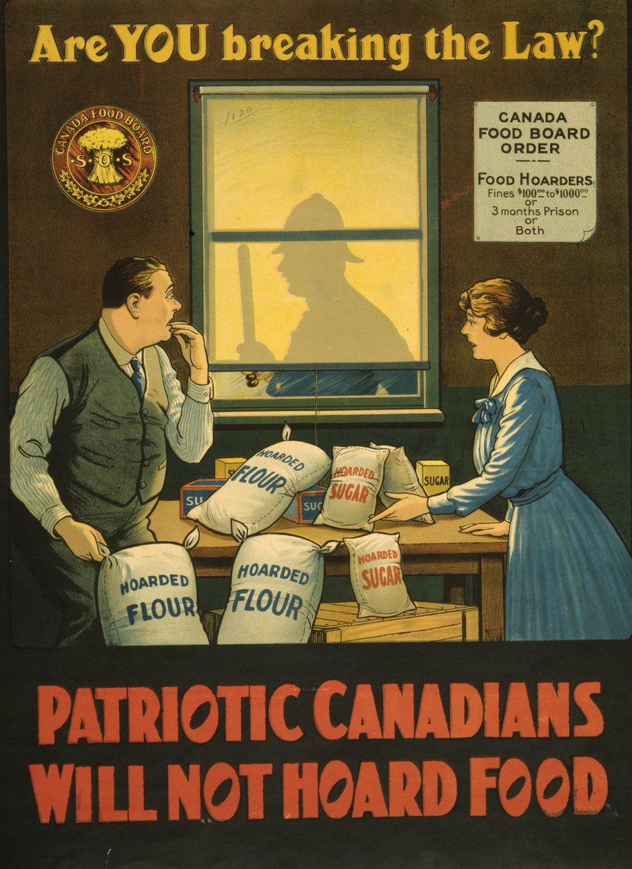Bryder du loven? Patriotiske canadiere vil ikke hamstre mad, ca. 1914 (litho) af . .