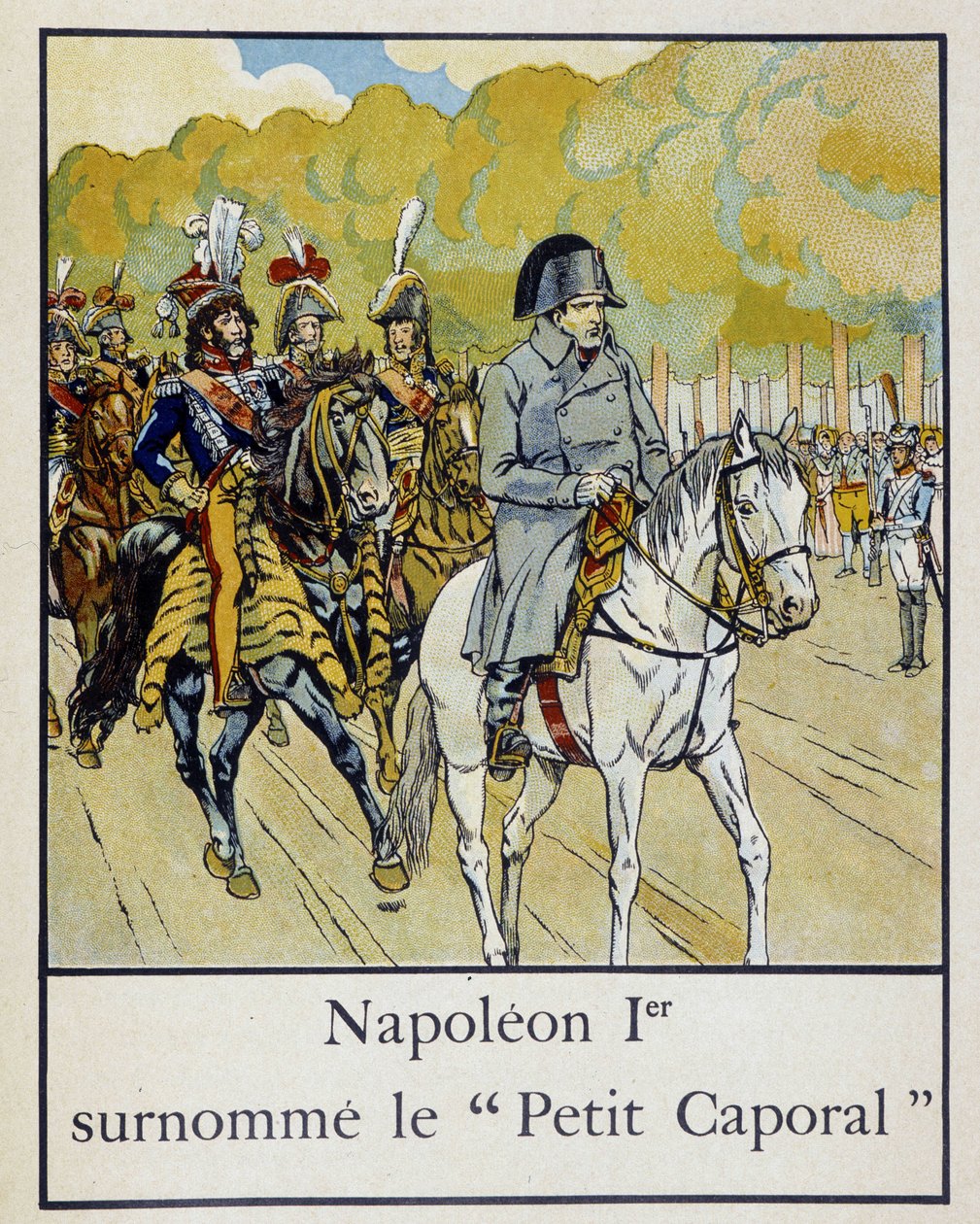 Napoleon 1. med tilnavnet "" Petite Corporal"" - i "" Petite histoire de France"" af Jacques Bainville, ill. af Job, red. Manke af pseudonym for Onfray de Breville Jacques Job