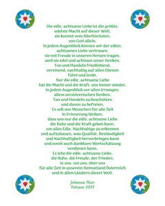 Ædel, opmærksom kærlighed bringer os ro, glæde og fred i vores hjemland Østrig og i alle lande i verden. af Johanna Thier