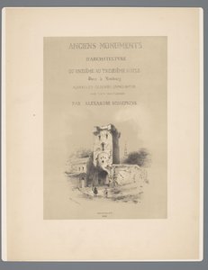 Poort naar Visé te Tongeren Antikke arkitekturmonumenter fra det ellevte århundrede til det trettende århundrede i Limburg (serietitel på objektet) af Alexander Schaepkens