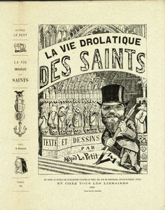 Illustration af Alfred Den Lille (1841-1909) i De helliges drolatiske liv - Skuffer, Selvportræt - Hellige - Den Lille Alfred af Alfred Le Petit