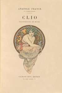 Clio af Alphonse Marie Mucha and Anatole France