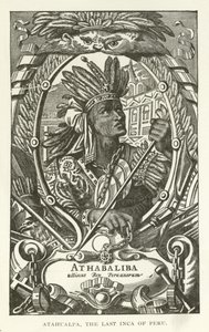 Atahualpa, den sidste inka i Peru af American School
