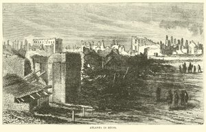 Atlanta i ruiner, november 1864 af American School