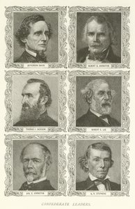 Confederate Leaders, Jefferson Davis, Albert S Johnston, Thomas J Jackson, Robert E Lee, Joseph E Johnston, A H Stephens af American School