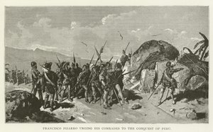 Francisco Pizarro opfordrer sine kammerater til at erobre Peru af American School